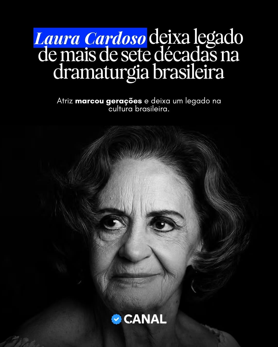 Laura Cardoso deixa legado de mais de sete décadas na dramaturgia brasileira