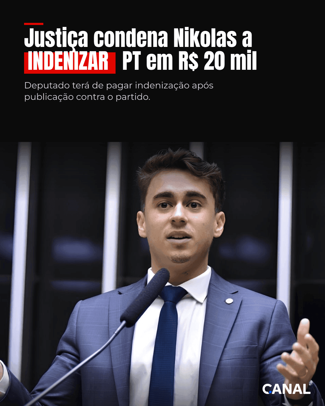 Justiça condena Nikolas a indenizar PT em R$ 20 mil